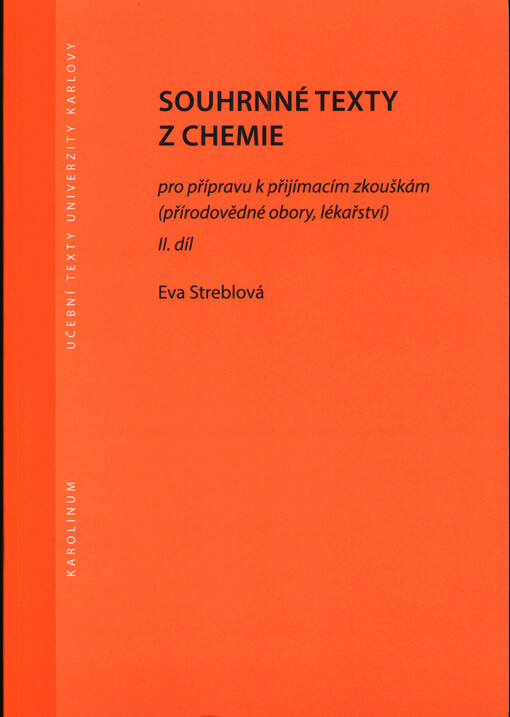Souhrnné texty z chemie pro přípravu k přijímacím zkouškám (přírodovědné obory, lékařství) II. díl