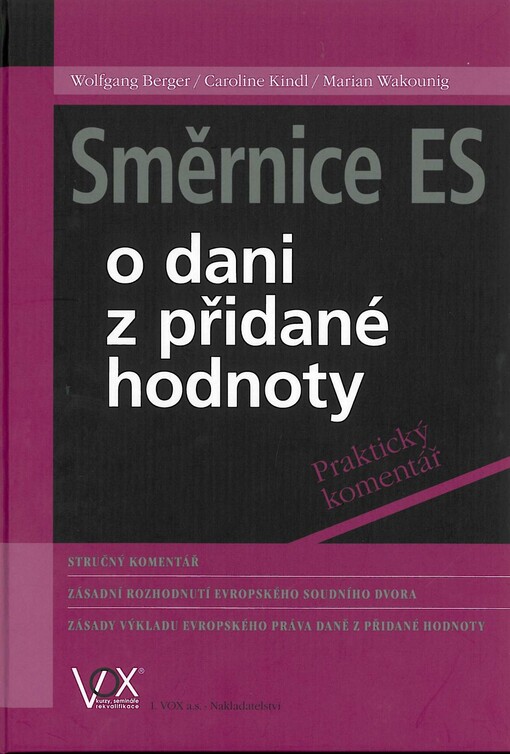Směrnice ES o dani z přidané hodnoty: praktický komentář