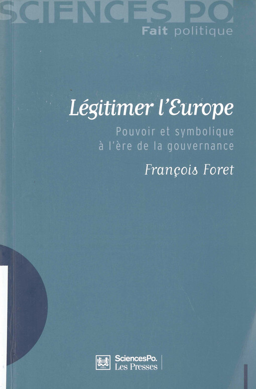 Légitimer l'Europe : pouvoir et symbolique à l’ère de la gouvernance