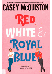 Red, white & royal blue  (odkaz v elektronickém katalogu)