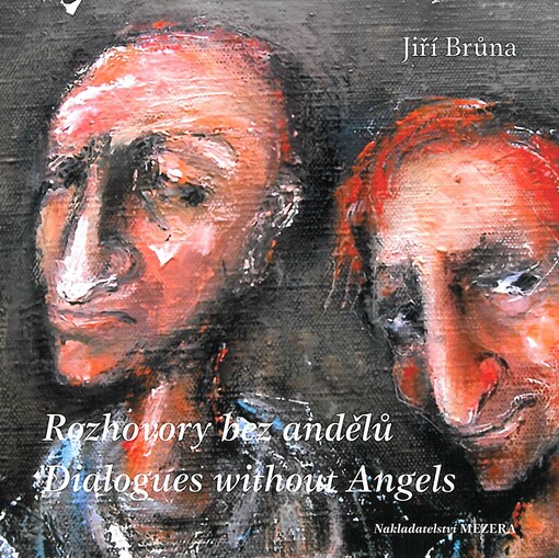 Rozhovory bez andělů = Dialogues without angels