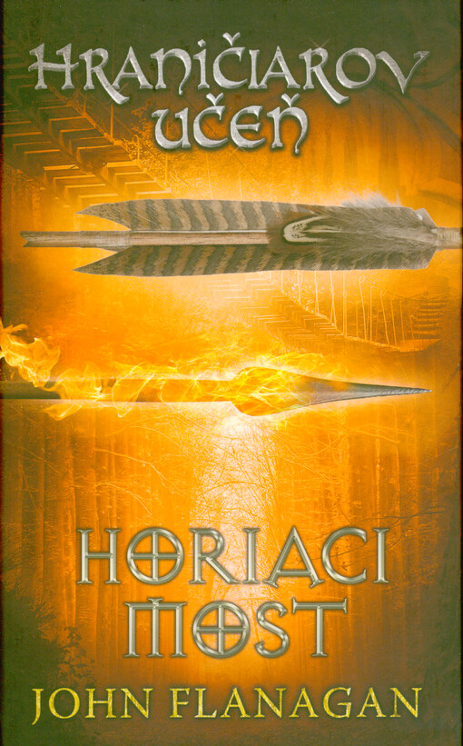 Hraničiarov učeň. Horiaci most