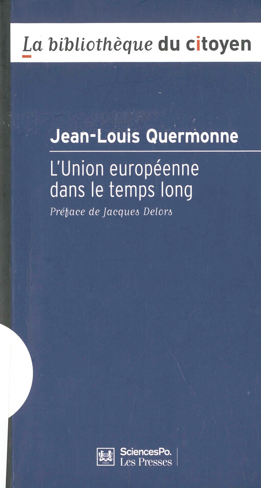 L'Union européenne dans le temps long