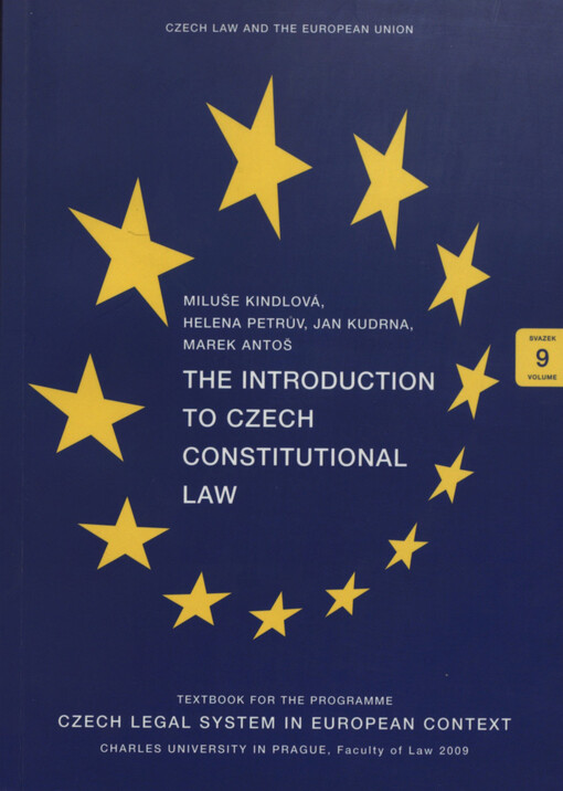 The introduction to Czech constitutional law : [textbook for the programme] Czech Legal System in European Context