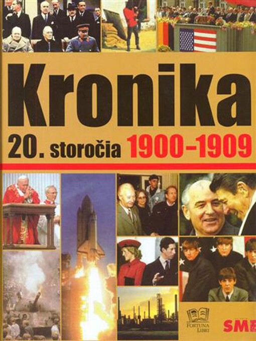 Kronika 20. storočia 1900-1909 - 1. zväzok