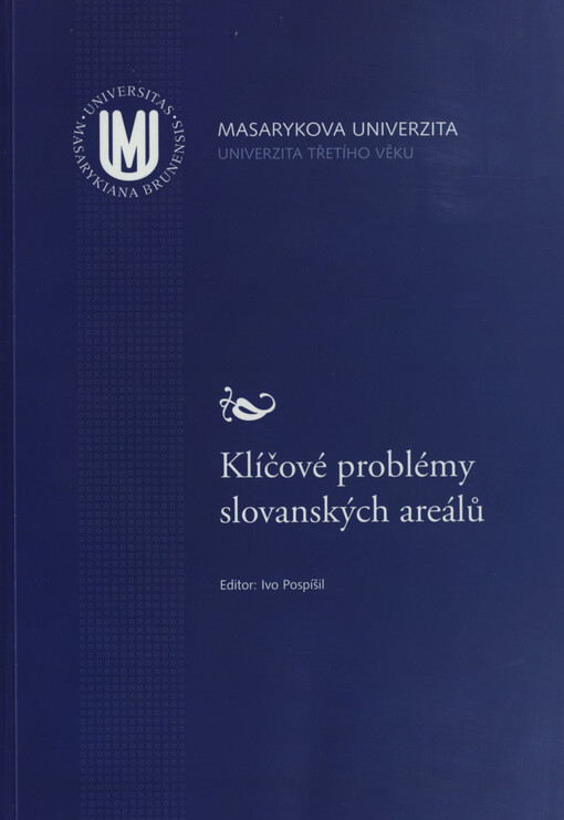 Klíčové problémy slovanských areálů