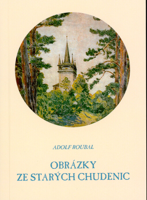 Obrázky ze starých Chudenic