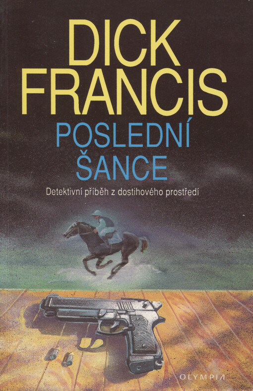 Poslední šance: detektivní příběz z dostihového prostředí