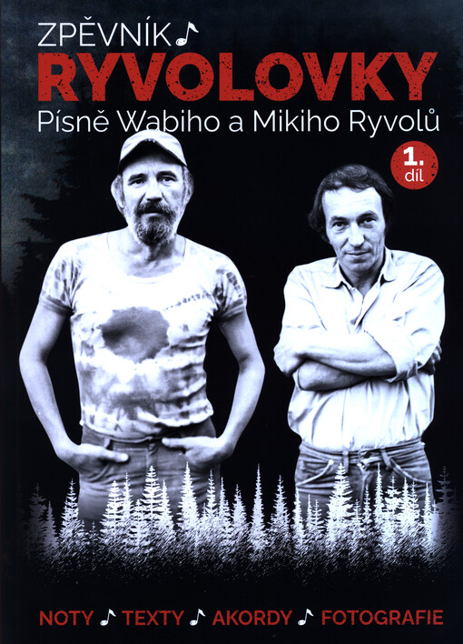 Ryvolovky : zpěvník : písně Wabiho a Mikiho Ryvolů. 1. díl