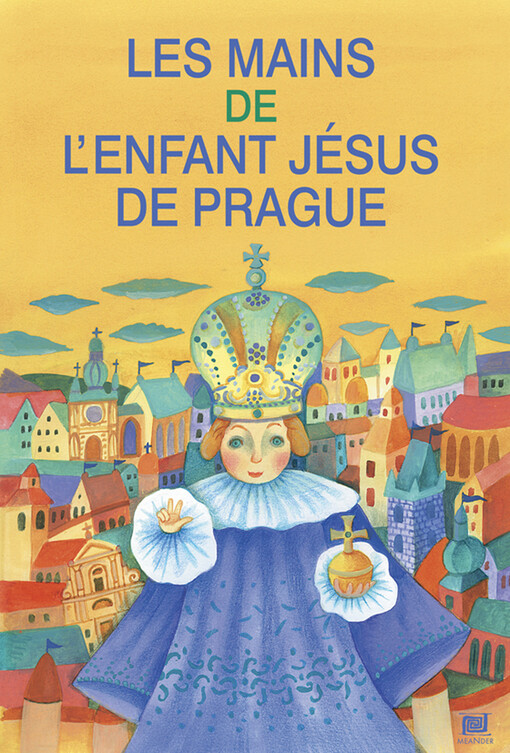 Les mains de l'enfant Jésus de Prague