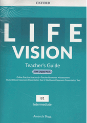 Life vision : B1 : intermediate. Teacher's guide  (odkaz v elektronickém katalogu)