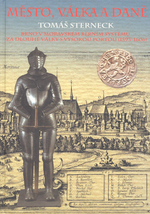 Město, válka a daně: Brno v moravském berním systému za dlouhé války s Vysokou Portou (1593-1606)