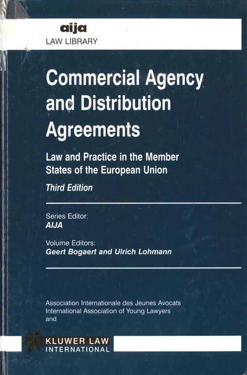 Commercial agency and distribution agreements : law and practice in the member states of the European Union