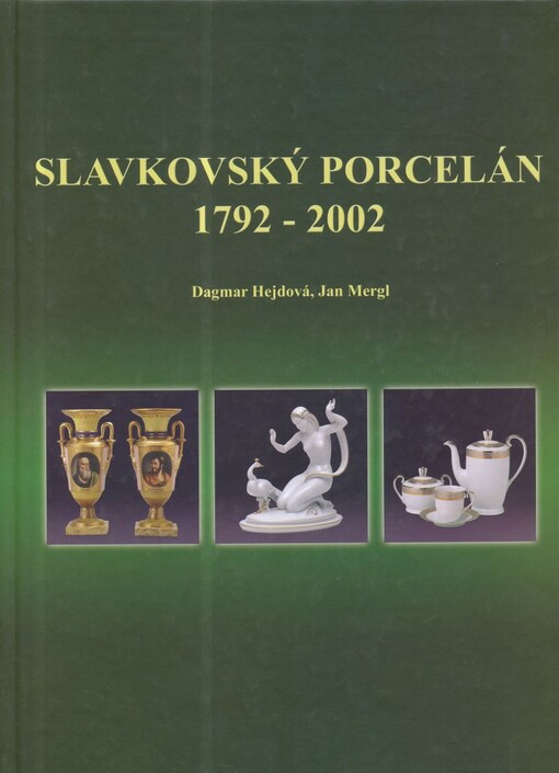 Slavkovský porcelán 1792-2002