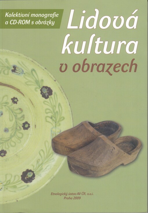 Lidová kultura v obrazech: kolektivní monografie a CD-ROM s obrázky