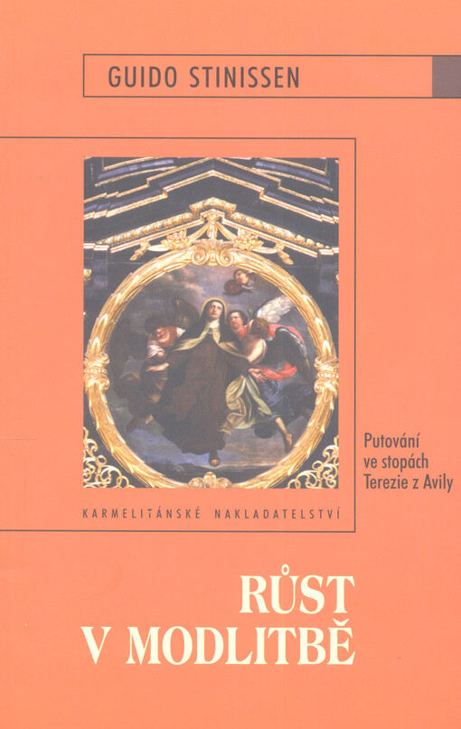 Růst v modlitbě: putování ve stopách Terezie z Avily
