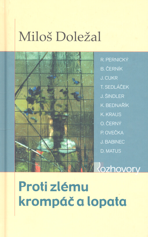 Proti zlému krompáč a lopata