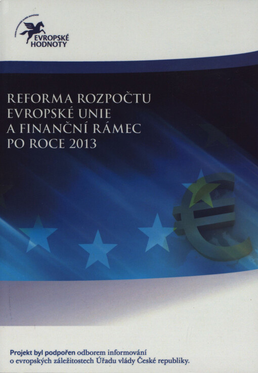 Reforma rozpočtu Evropské unie a finanční rámec po roce 2013