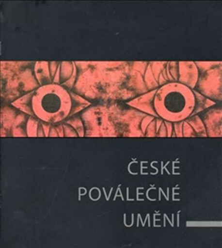 České poválečné umění : Galerie u Betlémské kaple 15.3.-30.4.2006