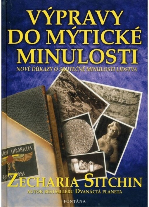 Výpravy do mýtické minulosti : exkurze k počátkům lidstva, 1. díl