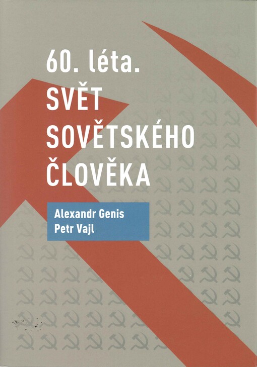 60. léta - svět sovětského člověka