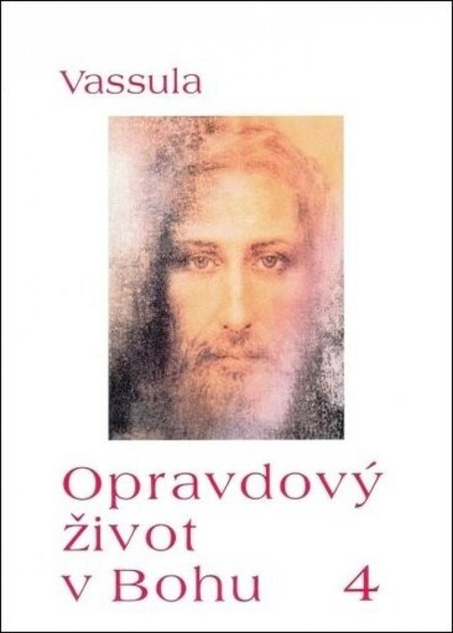 Opravdový život v Bohu, sv. 4