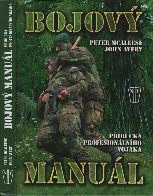 Bojový manuál :příručka profesionálního vojáka
