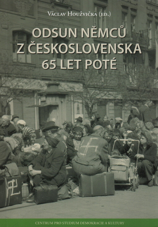 Odsun Němců z Československa 65 let poté