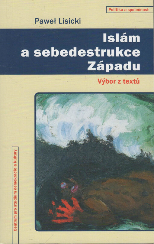 Islám a sebedestrukce Západu: výbor z textů