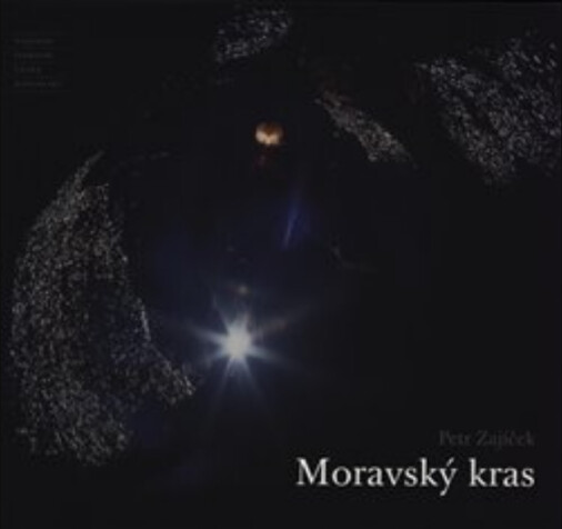 Moravian Karst : [the strange underground world of the Czech Republic]