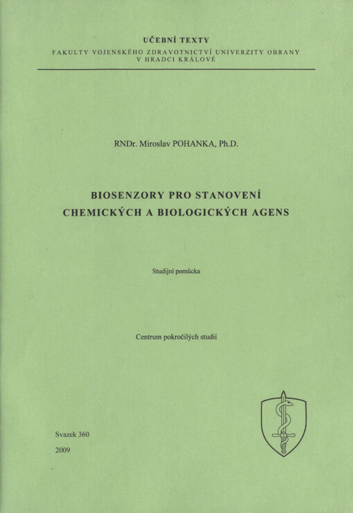 Biosenzory pro stanovení chemických a biologických agens: studijní pomůcka