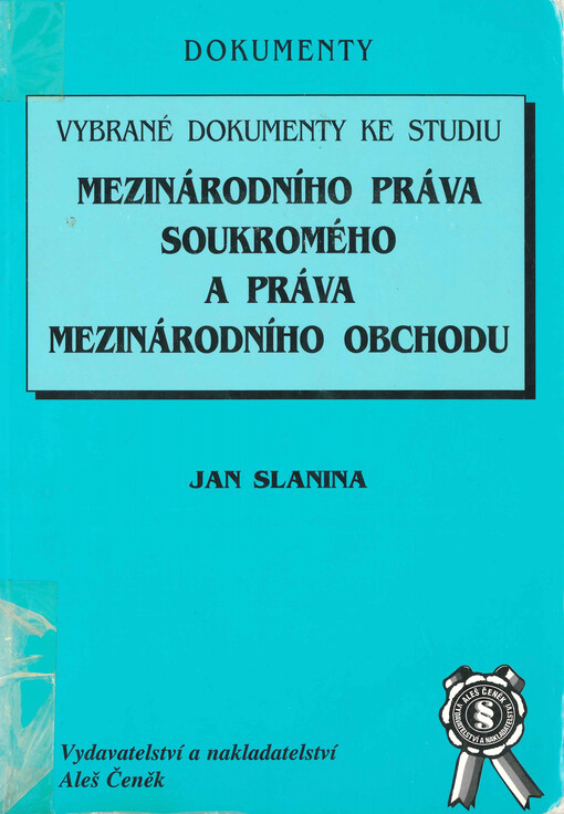 Vybrané dokumenty ke studiu mezinárodního práva soukromého a práva mezinárodního obchodu