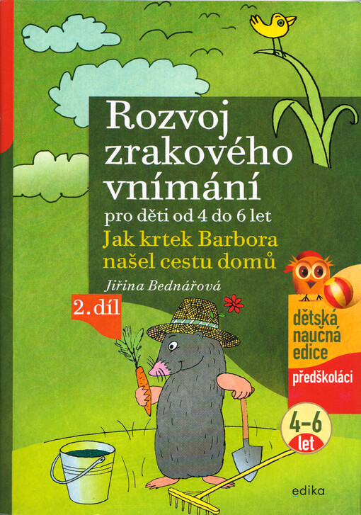 Rozvoj zrakového vnímání. 2. díl : pro děti od 4 do 6 let, Jak krtek Barbora našel cestu domů