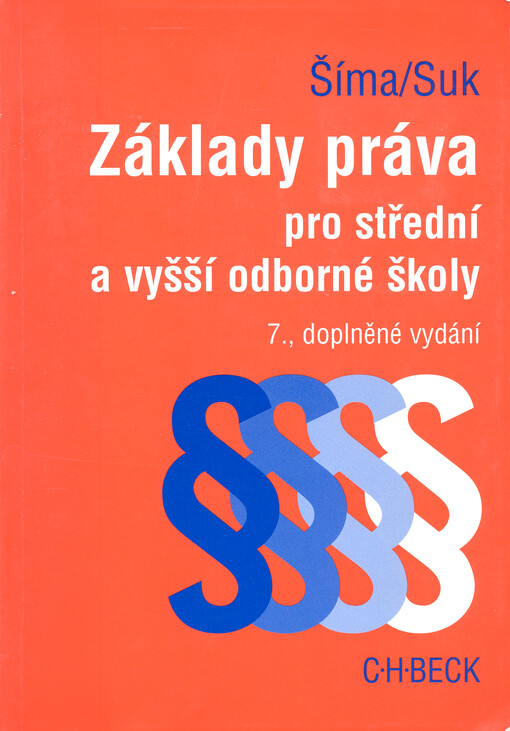Základy práva pro střední a vyšší odborné školy, 7., dopl. vyd.