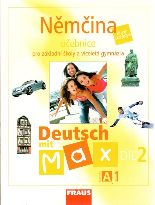 Němčina A1 : Deutsch mit Max : pro základní školy a víceletá gymnázia, učebnice 2
