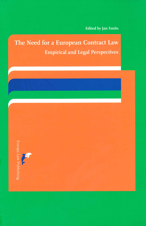 The need for a European contract law : empirical and legal perspectives