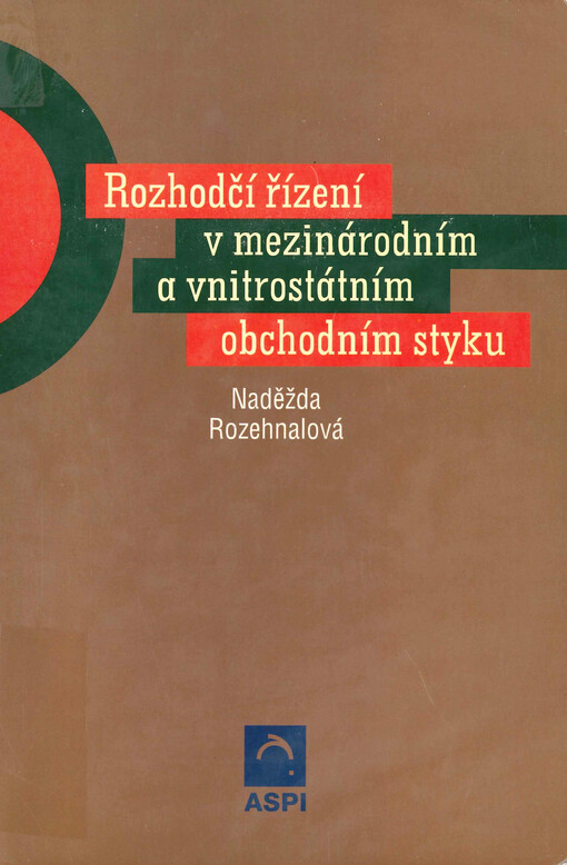 Rozhodčí řízení v mezinárodním i vnitrostátním obchodním styku