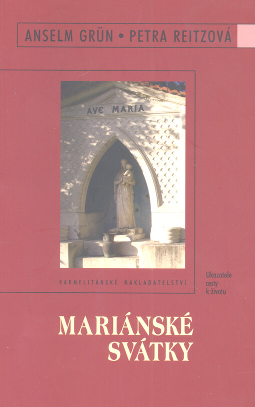 Mariánské svátky: ukazatele cesty k životu