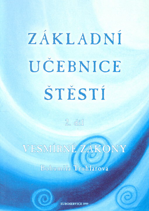 Základní učebnice štěstí, Vyd. 1.