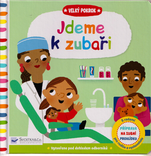 Jdeme k zubaři : příprava na zubní prohlídku : s radami pro rodiče a vychovatele