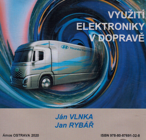 Využití elektroniky v dopravě : vědecká monografie