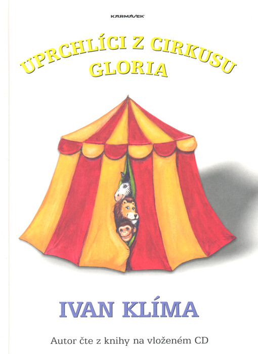 Uprchlíci z Cirkusu Gloria