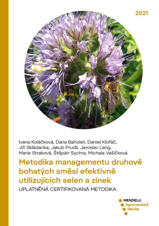 Metodika managementu druhově bohatých směsí efektivně utilizujících selen a zinek