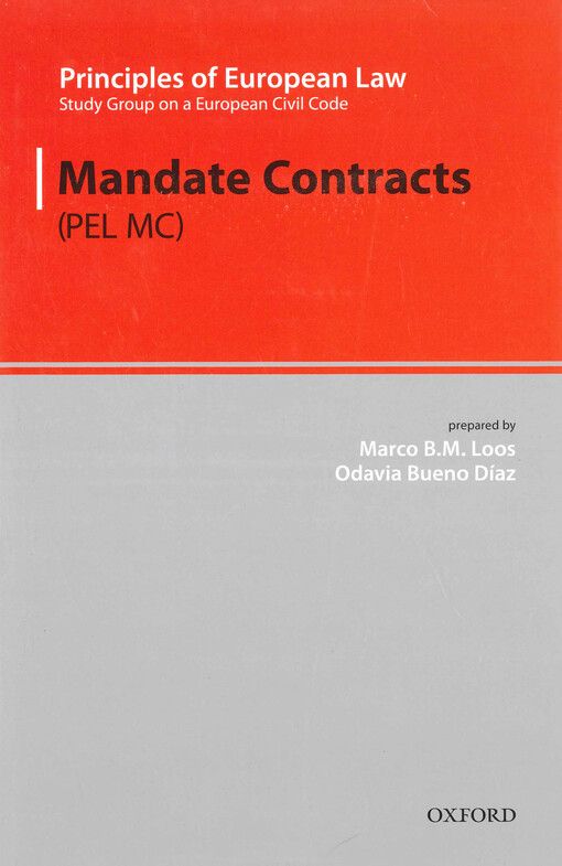 Principles of European law : study group on a European civil code. Volume 10, Mandate contracts : (PEL MC)