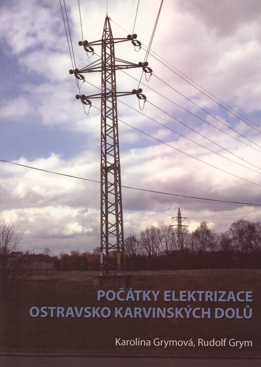Počátky elektrizace Ostravsko Karvinských dolů