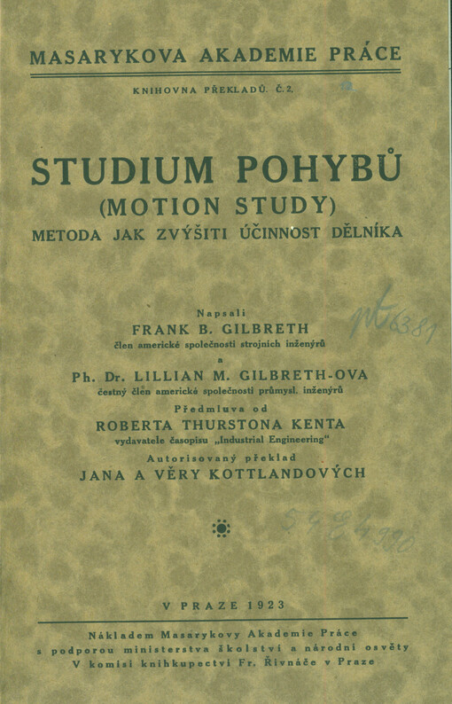 Studium pohybů = [Motion study] : Metoda, jak zvýšiti účinnost dělníka