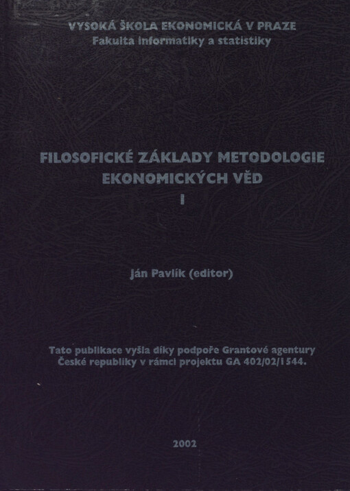 Filosofické základy metodologie ekonomických věd I