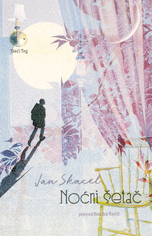 Noćni šetač : izabrane pesme