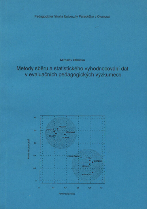 Metody sběru a statistického vyhodnocování dat v evaluačních pedagogických výzkumech