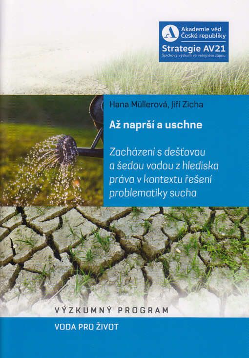 Až naprší a uschne : zacházení s dešťovou a šedou vodou z hlediska práva v kontextu řešení problematiky sucha